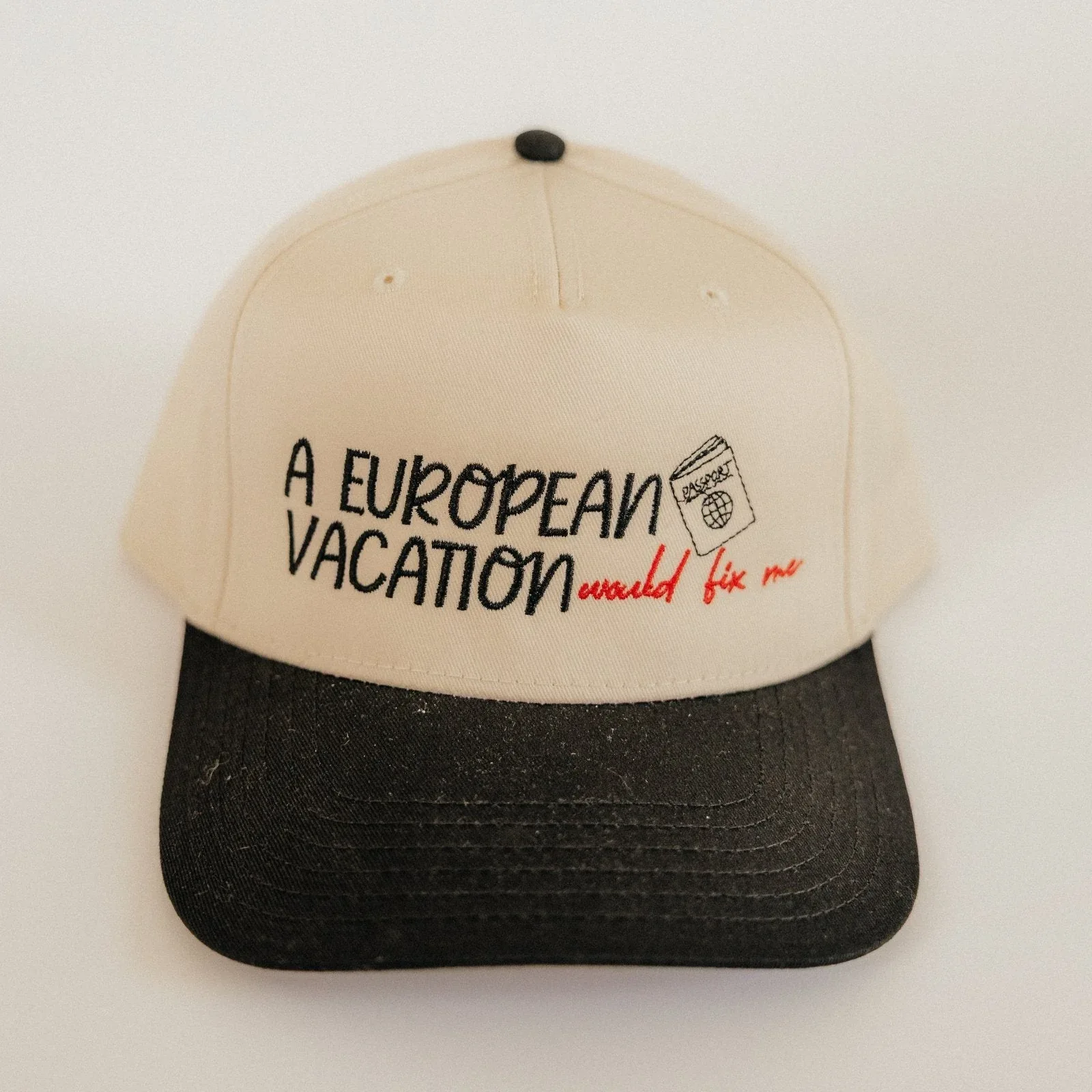 A European Vacation Would Fix Me – Trucker Hat