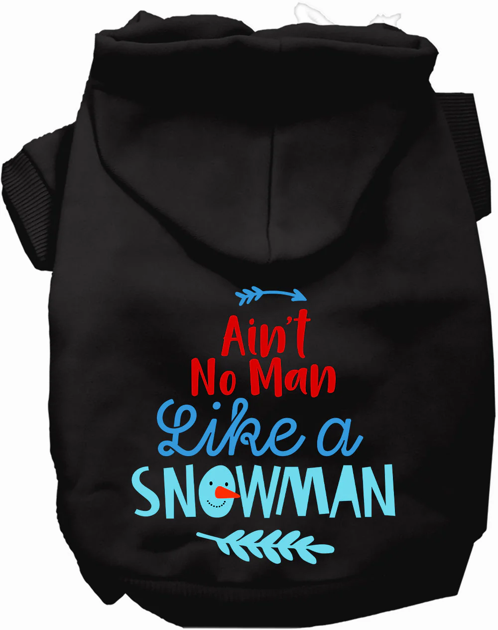 Ain't No Man Like a Snowman Pet Hoodie - Image 3