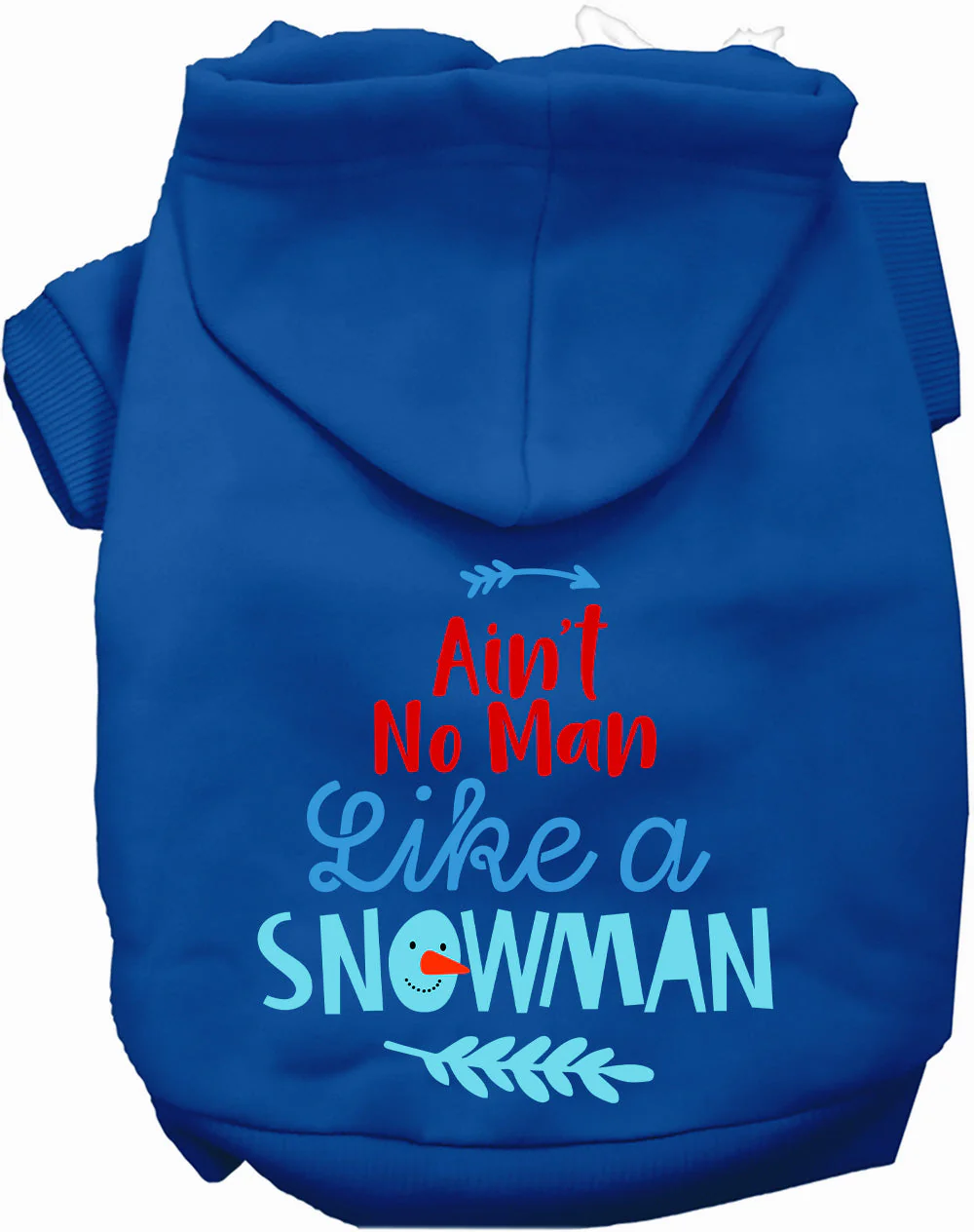 Ain't No Man Like a Snowman Pet Hoodie - Image 4