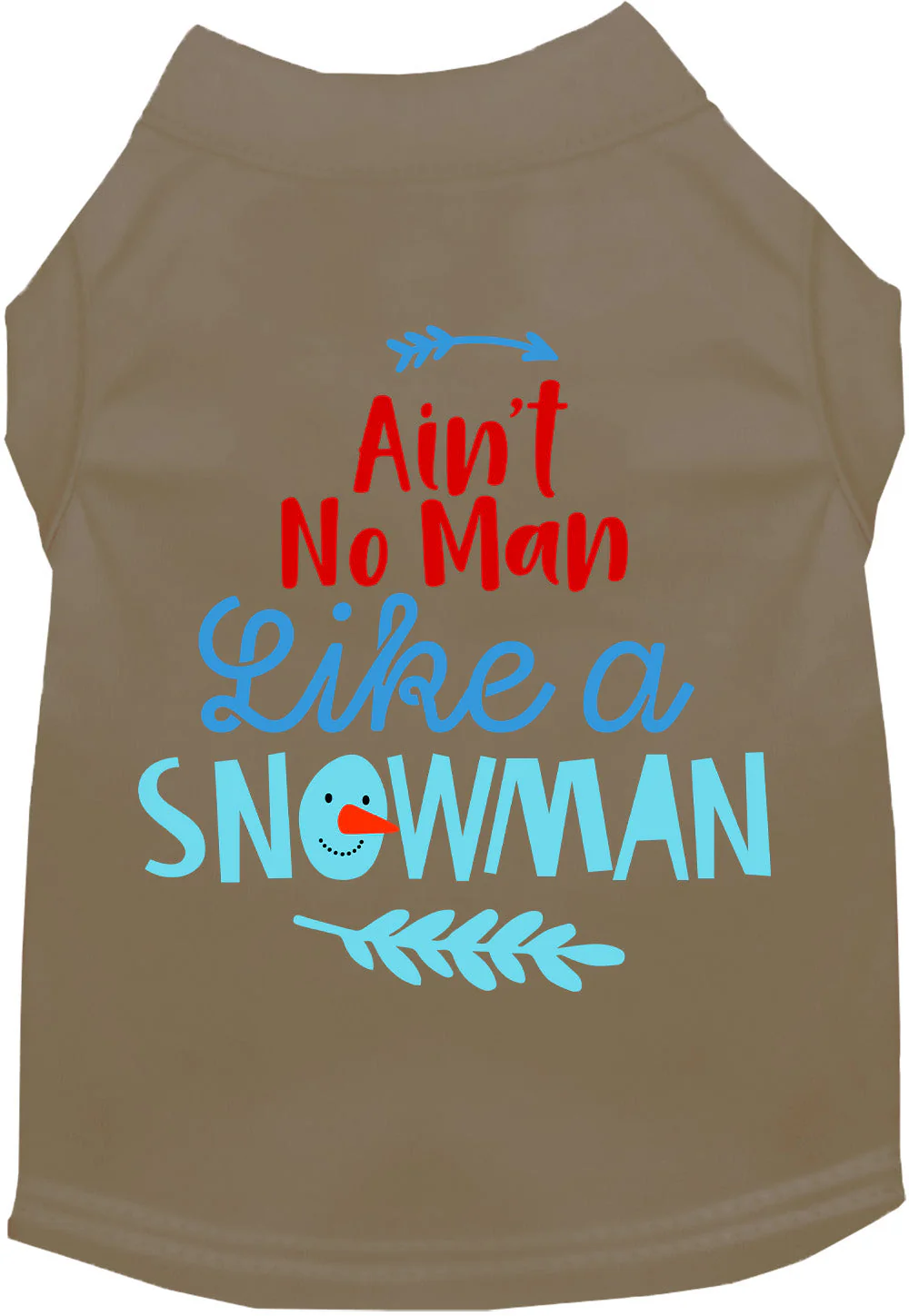 Ain't No Man Like a Snowman Pet Shirt - Image 11