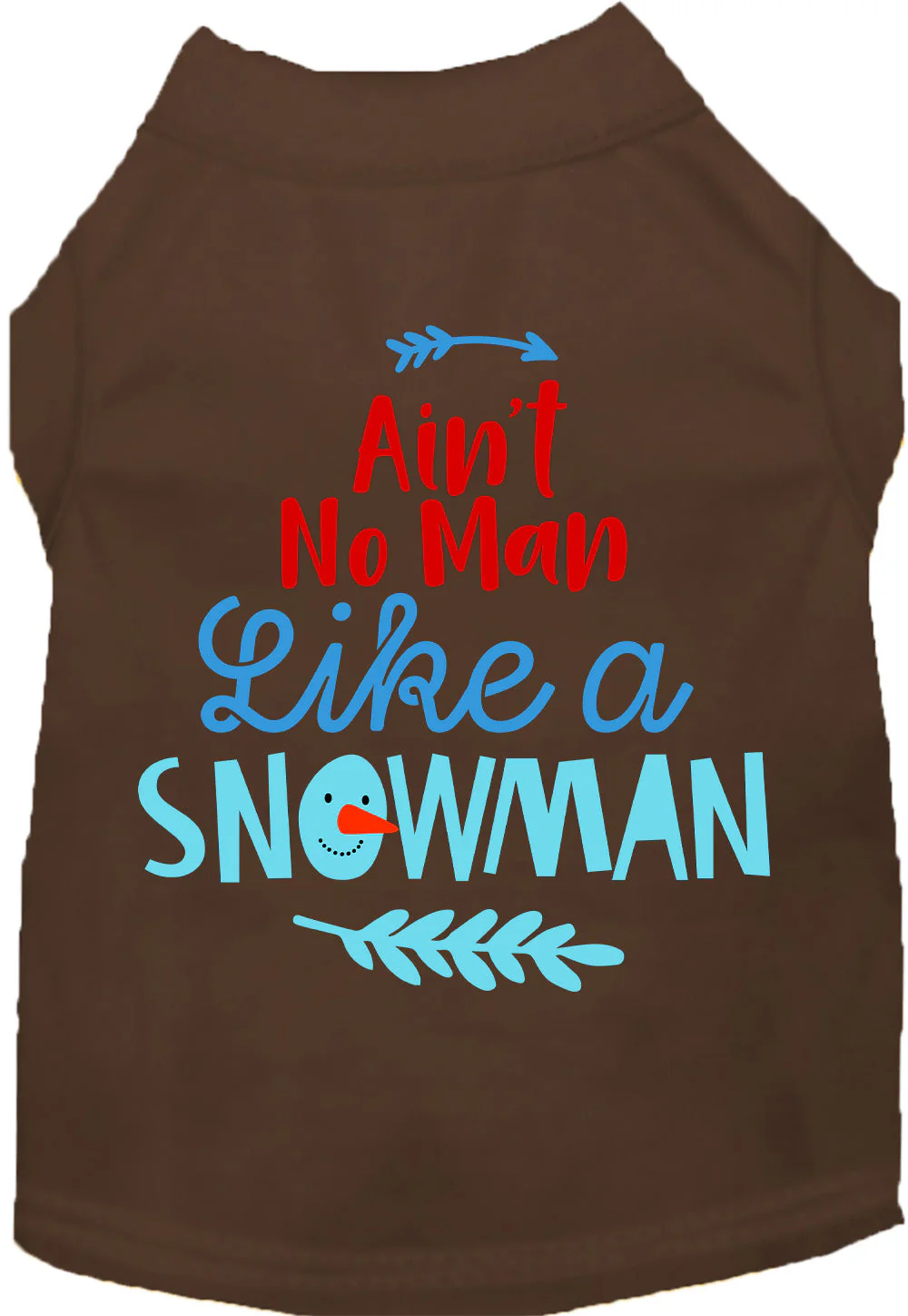 Ain't No Man Like a Snowman Pet Shirt - Image 3