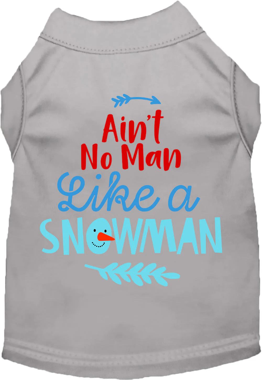 Ain't No Man Like a Snowman Pet Shirt - Image 4