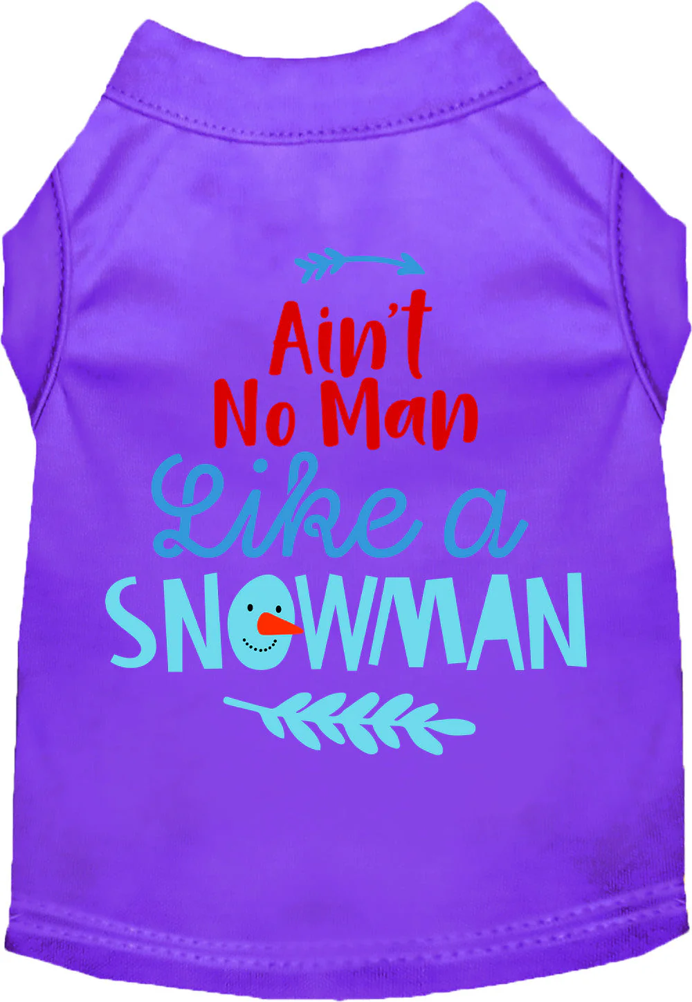 Ain't No Man Like a Snowman Pet Shirt - Image 5