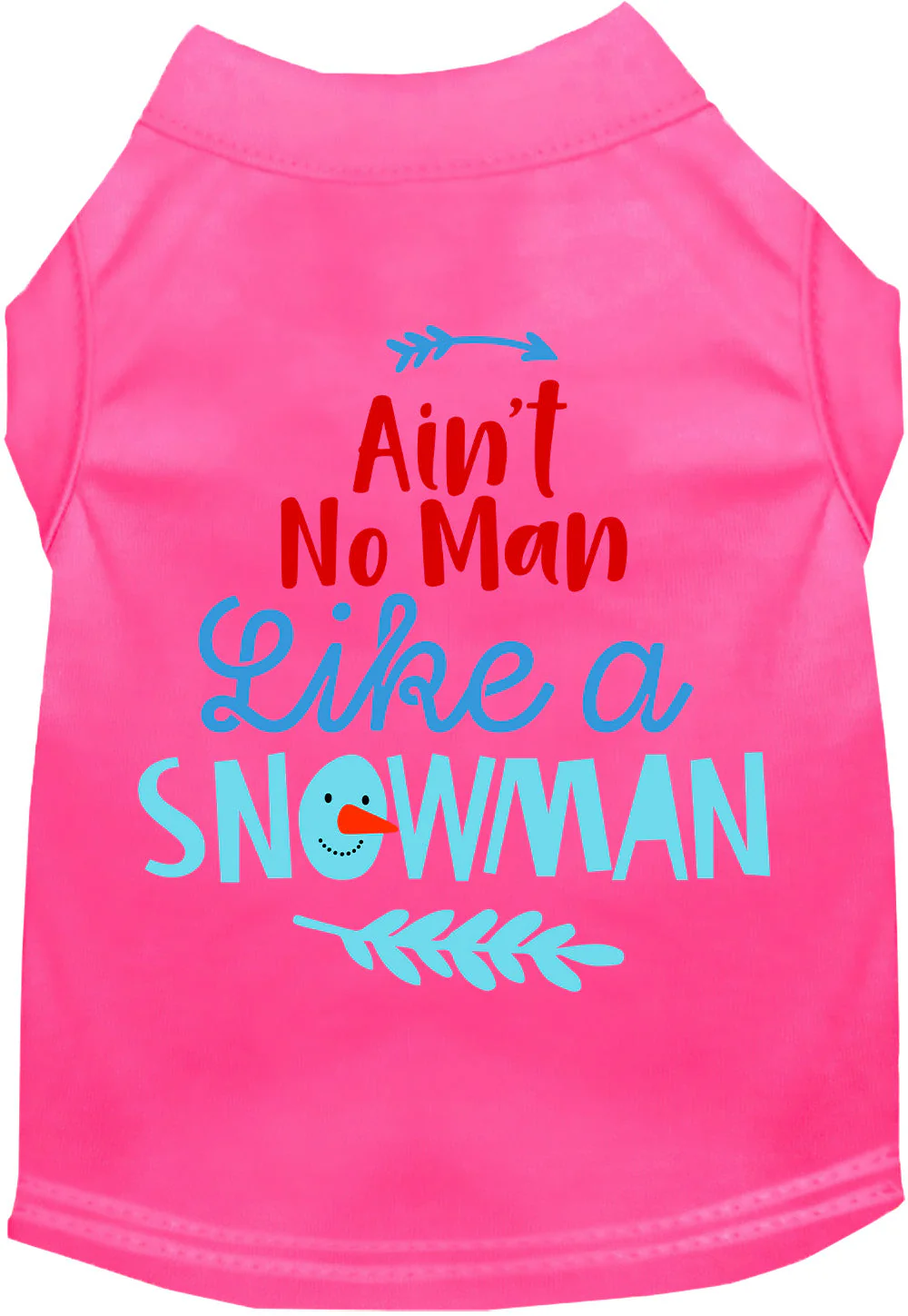Ain't No Man Like a Snowman Pet Shirt - Image 9