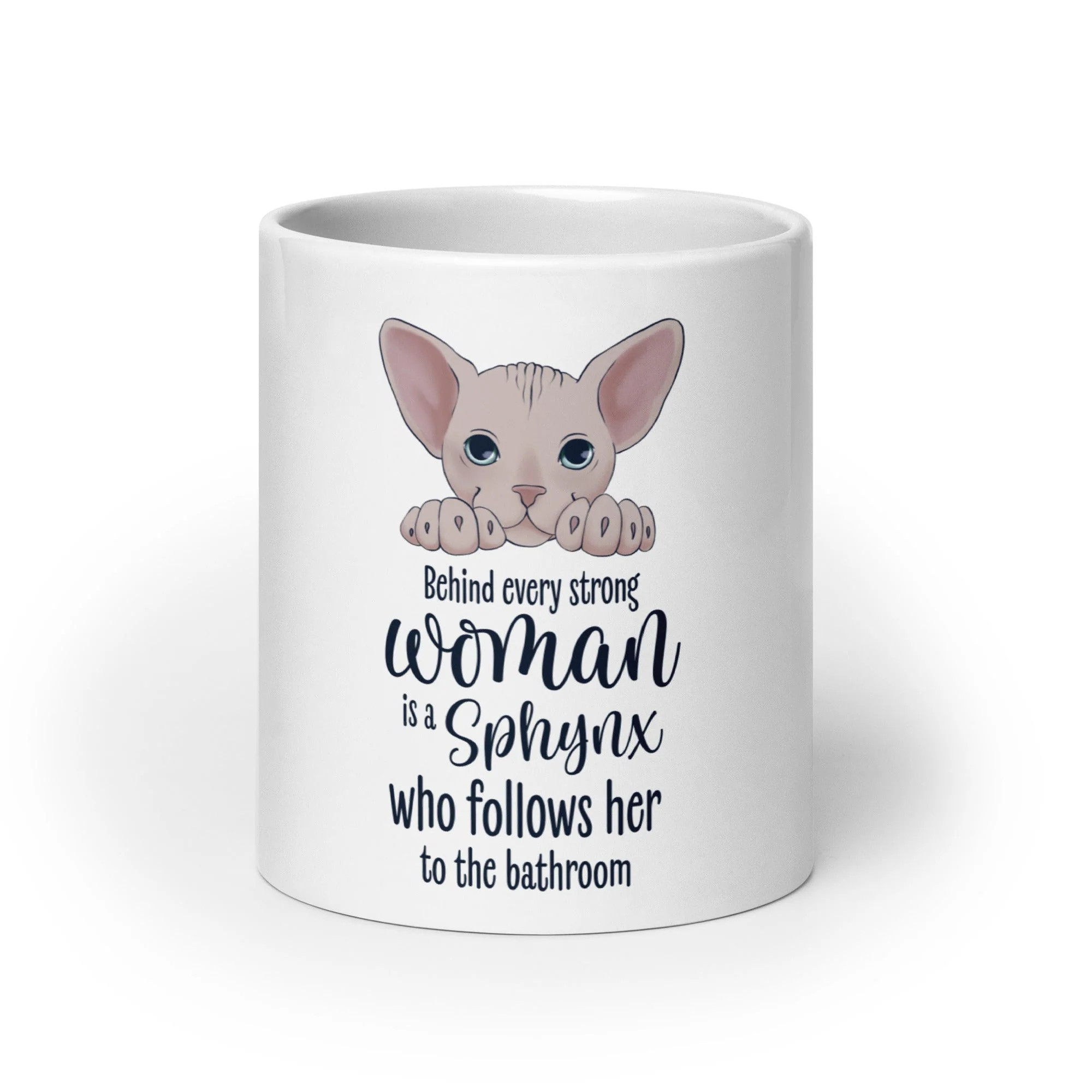 "BEHIND EVERY WOMAN" SPHYNX MUG - Image 9