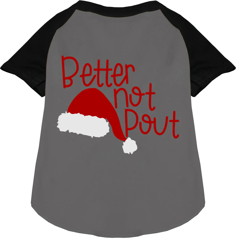 Better Not Pout Pet Raglan Shirt - Image 3