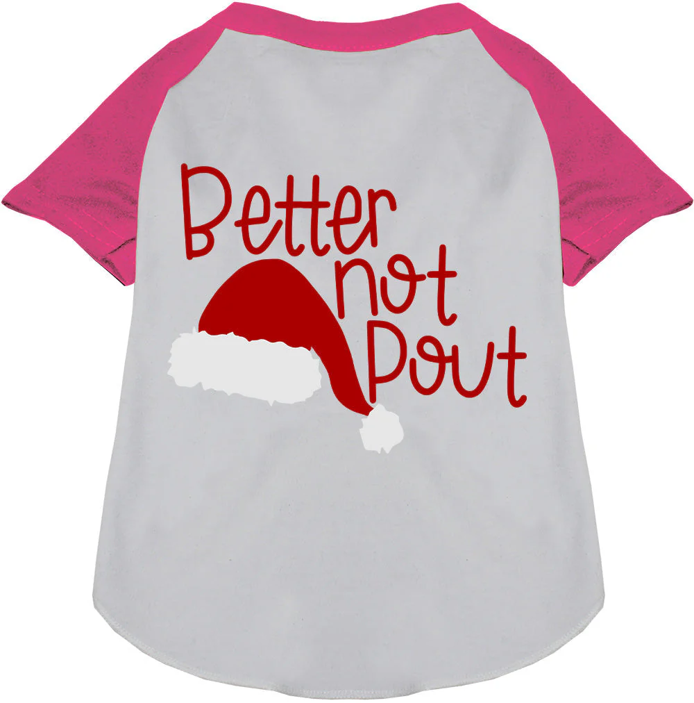 Better Not Pout Pet Raglan Shirt - Image 4