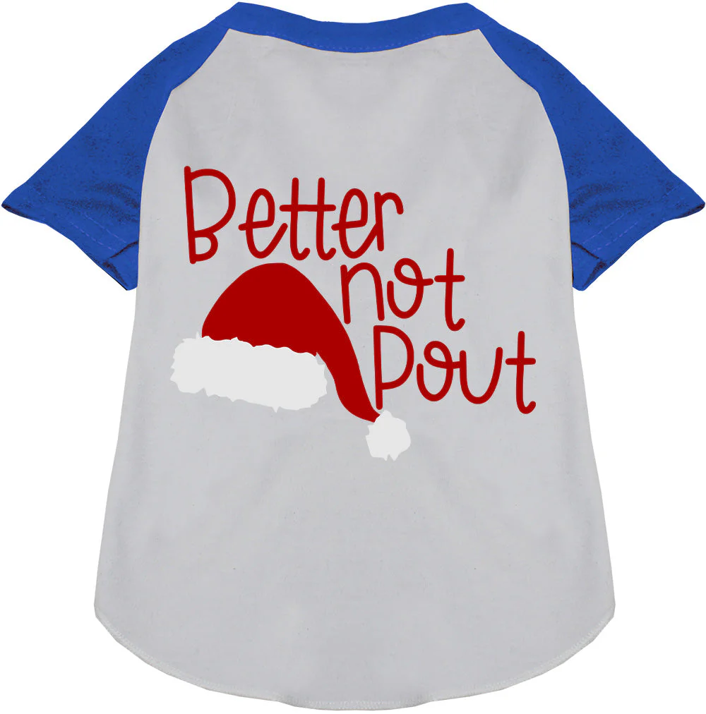 Better Not Pout Pet Raglan Shirt - Image 5