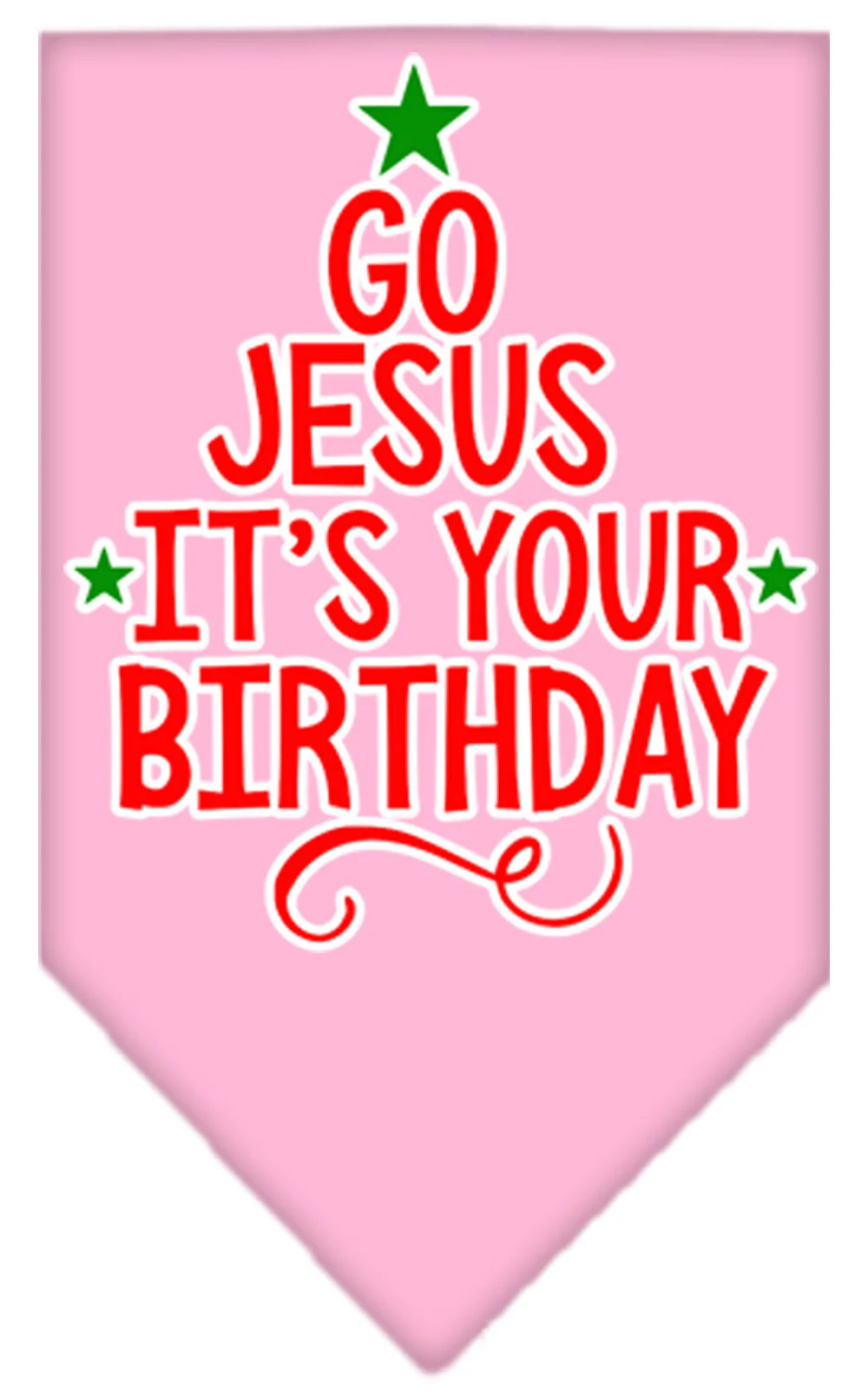 Christmas Pet and Dog Bandana Screen Printed, "Go Jesus, It's Your Birthday" - Image 5