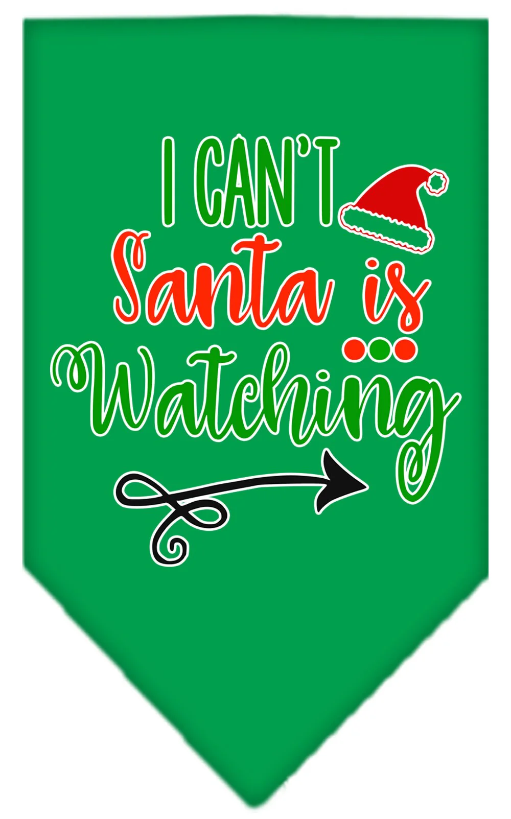Christmas Pet and Dog Bandana Screen Printed, "I Can't, Santa Is Watching" - Image 4