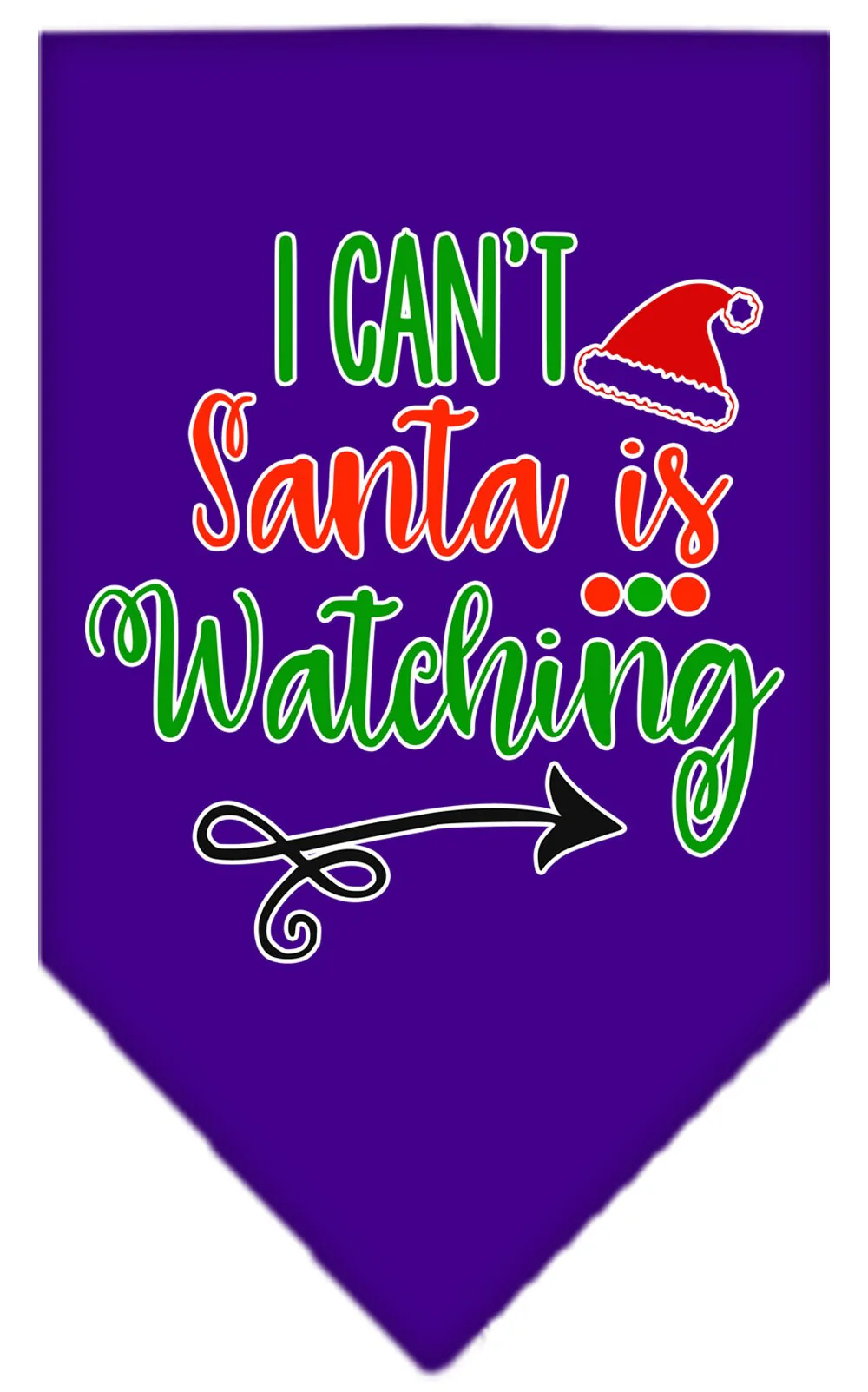 Christmas Pet and Dog Bandana Screen Printed, "I Can't, Santa Is Watching" - Image 5