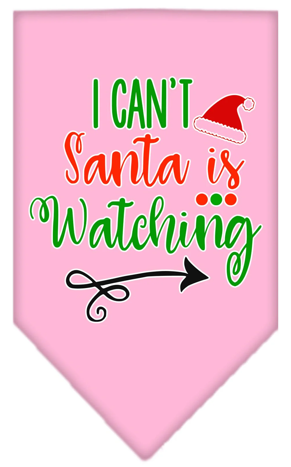 Christmas Pet and Dog Bandana Screen Printed, "I Can't, Santa Is Watching" - Image 8