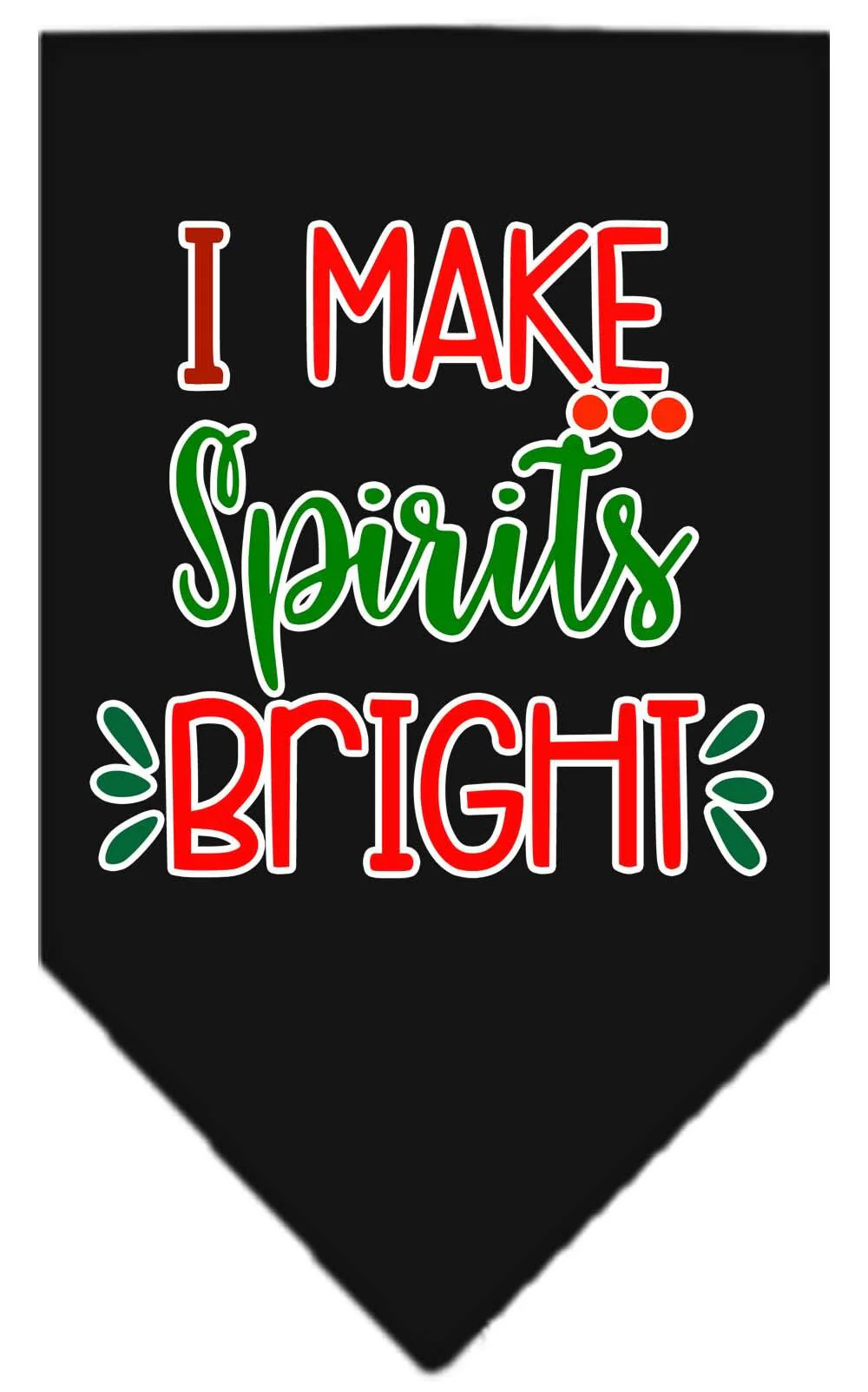 Christmas Pet and Dog Bandana Screen Printed, "I Make Spirits Bright" - Image 3