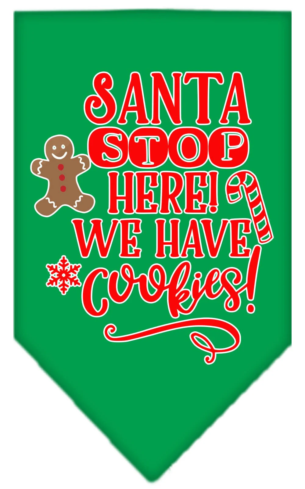 Christmas Pet and Dog Bandana Screen Printed, "Santa, Stop Here! We Have Cookies!" - Image 3