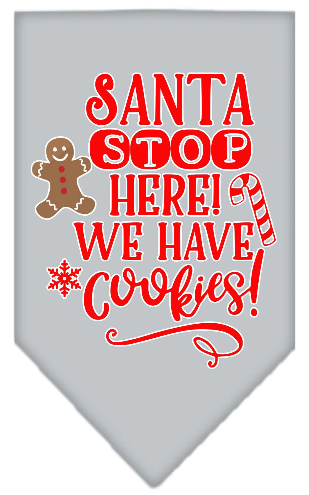 Christmas Pet and Dog Bandana Screen Printed, "Santa, Stop Here! We Have Cookies!" - Image 4