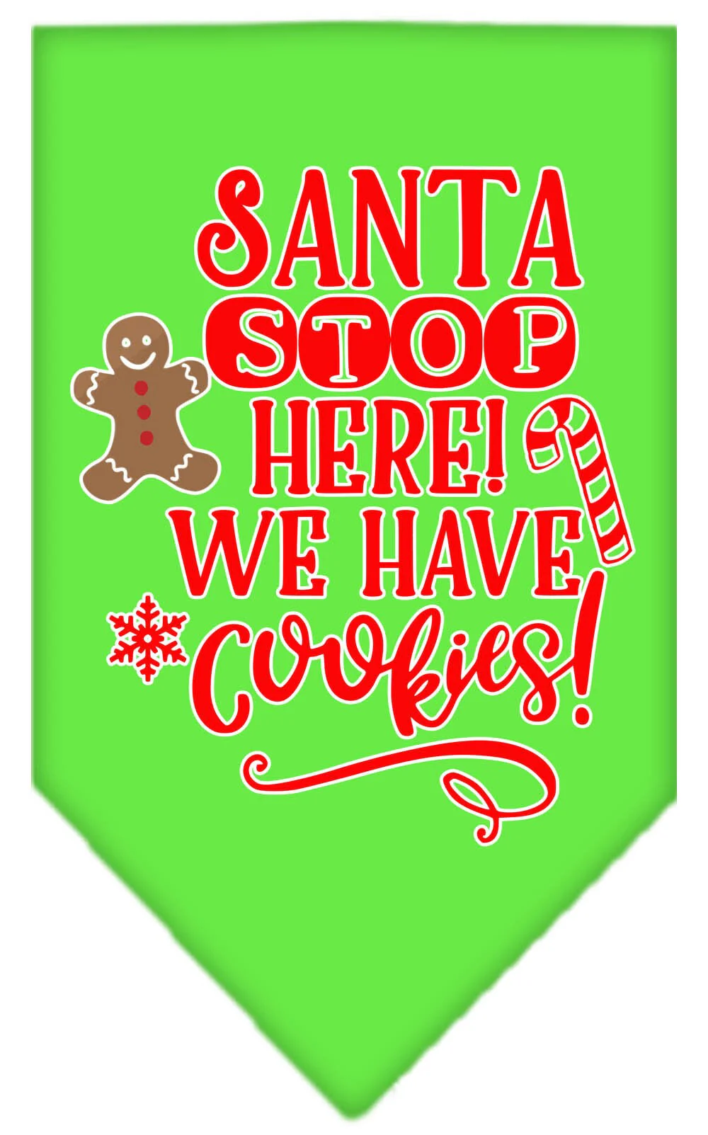 Christmas Pet and Dog Bandana Screen Printed, "Santa, Stop Here! We Have Cookies!" - Image 5