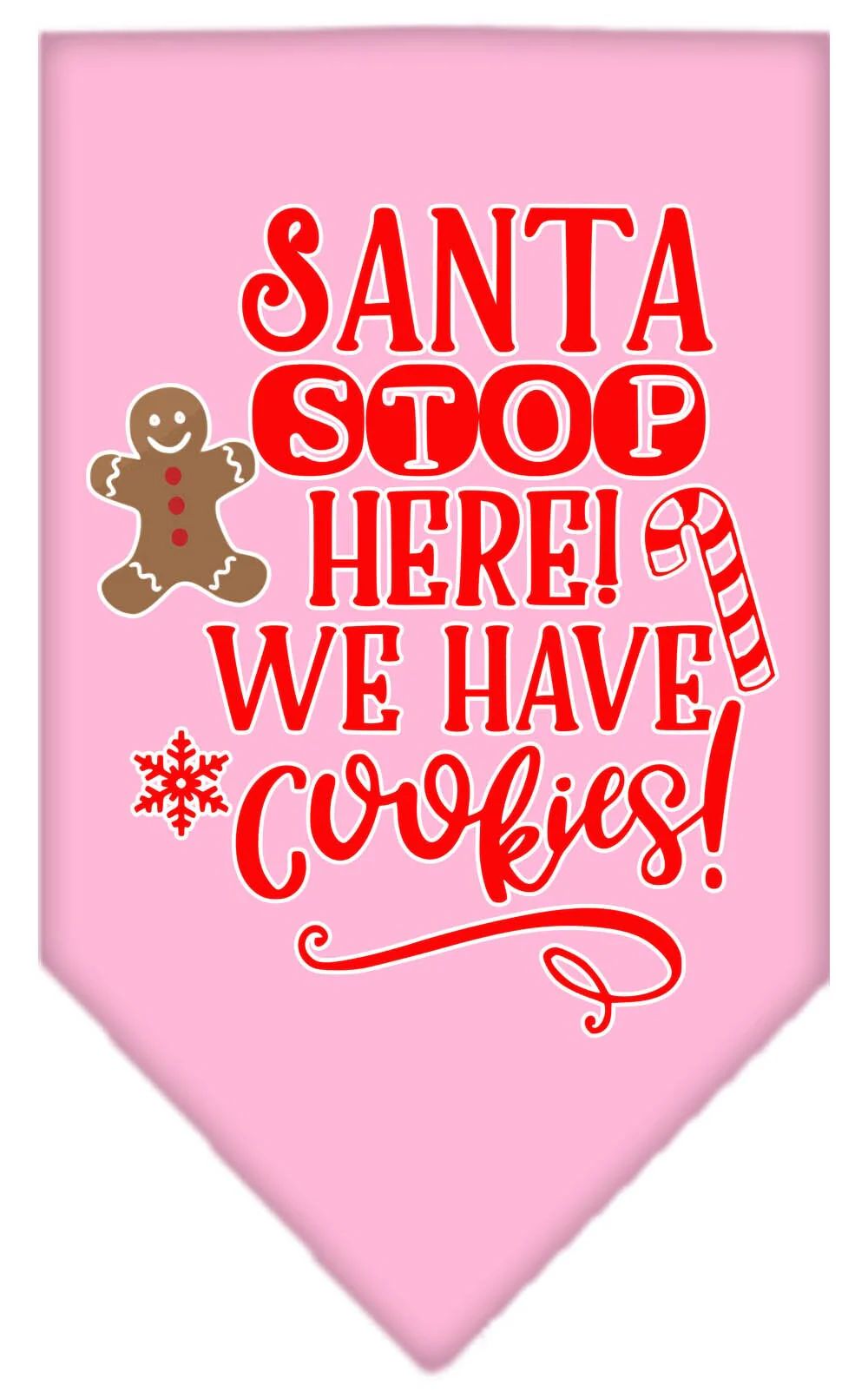 Christmas Pet and Dog Bandana Screen Printed, "Santa, Stop Here! We Have Cookies!" - Image 6