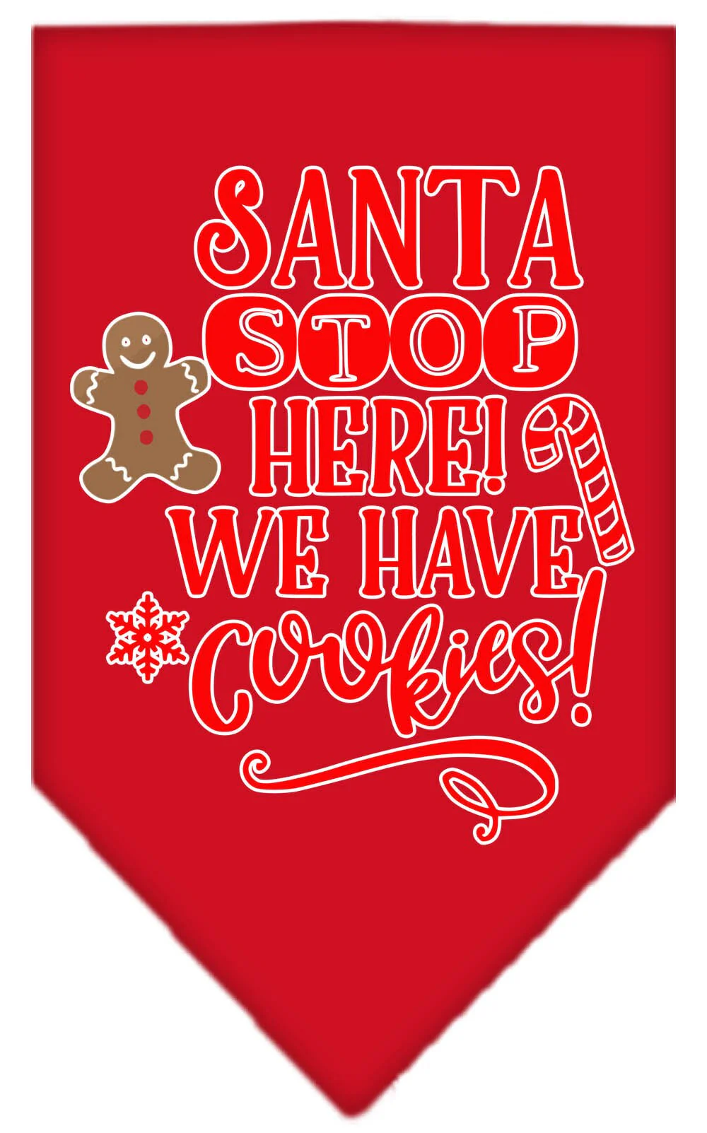 Christmas Pet and Dog Bandana Screen Printed, "Santa, Stop Here! We Have Cookies!" - Image 7