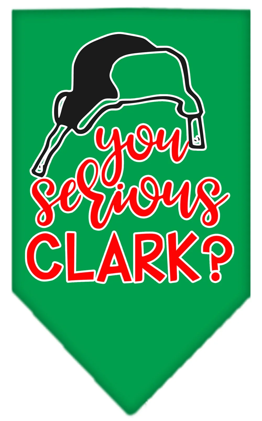 Christmas Pet and Dog Bandana Screen Printed, "You Serious Clark?" - Image 3