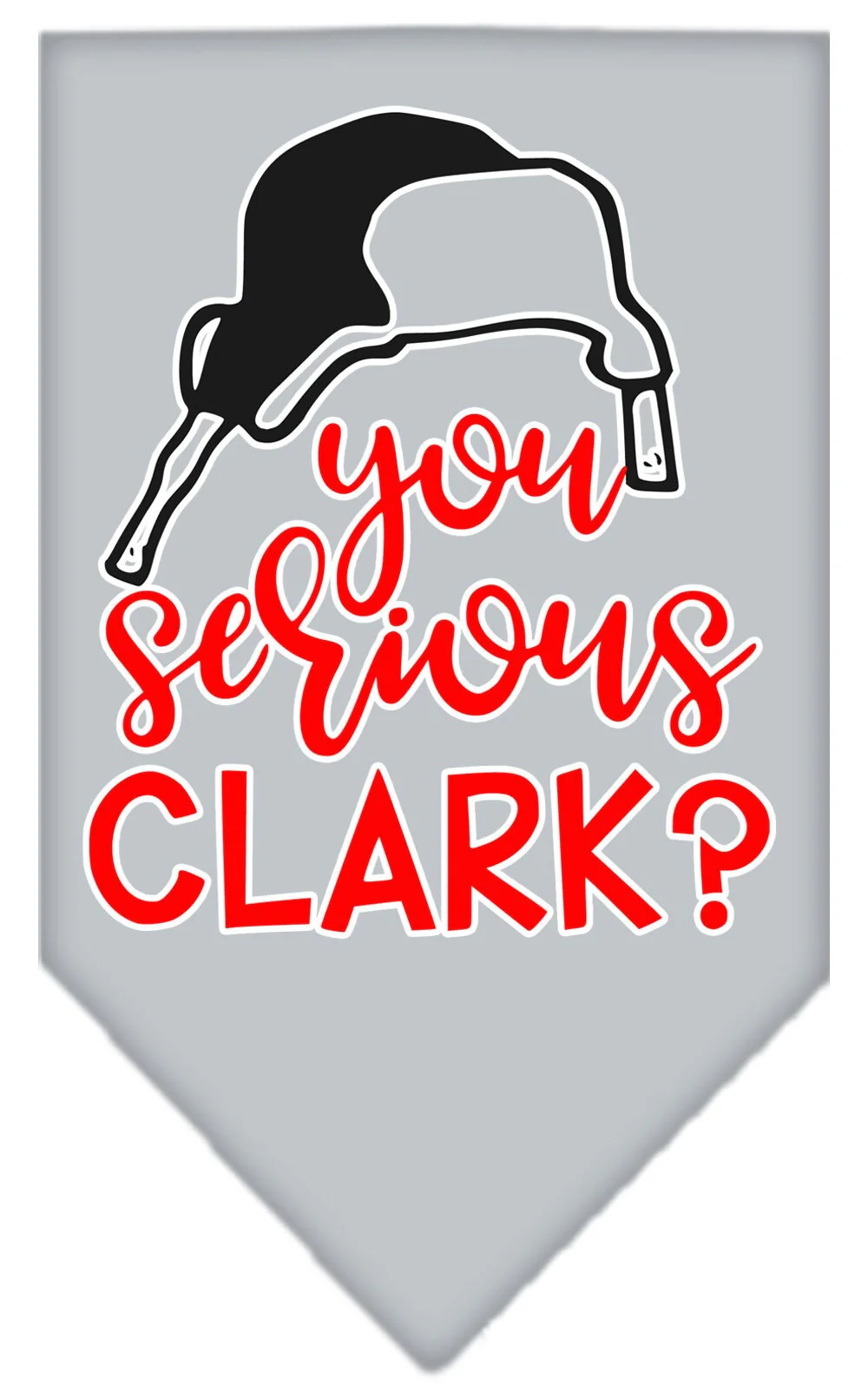 Christmas Pet and Dog Bandana Screen Printed, "You Serious Clark?" - Image 4