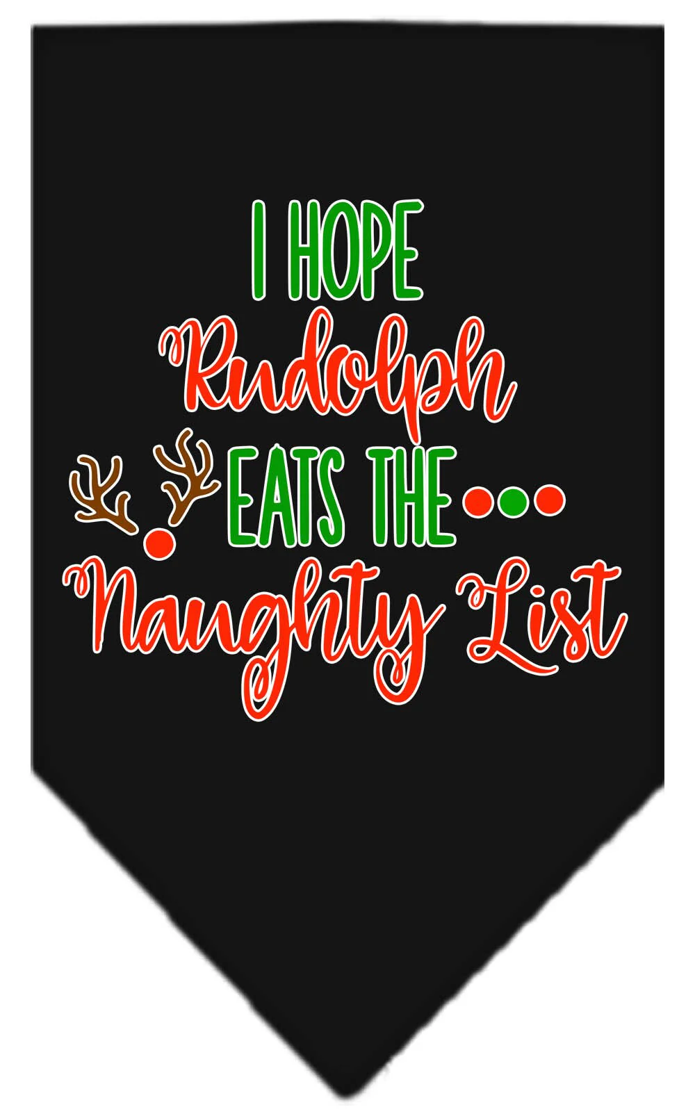 Christmas Pet Bandana "Hope Rudolph Eats The Naughty List" - Image 2