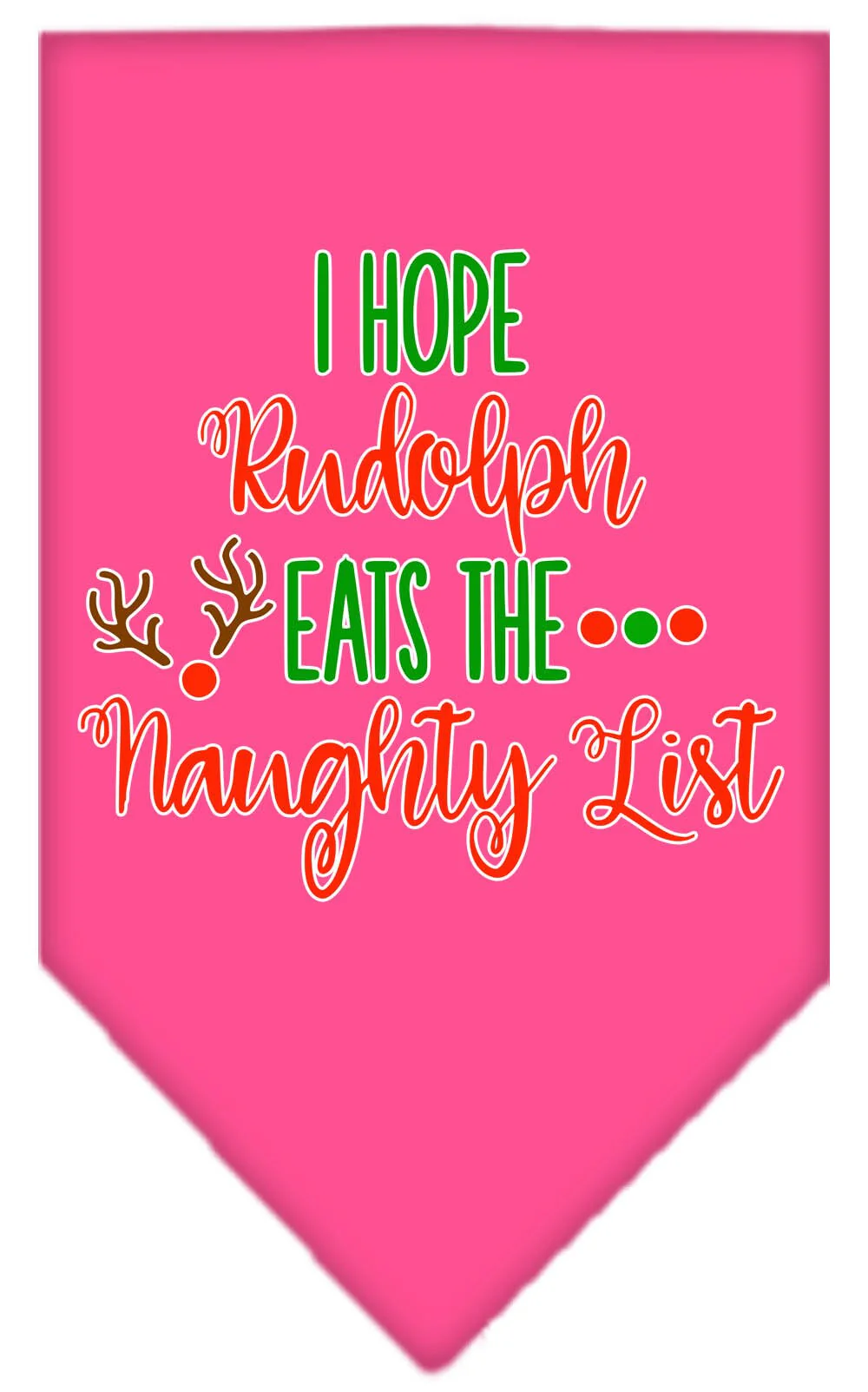Christmas Pet Bandana "Hope Rudolph Eats The Naughty List" - Image 3