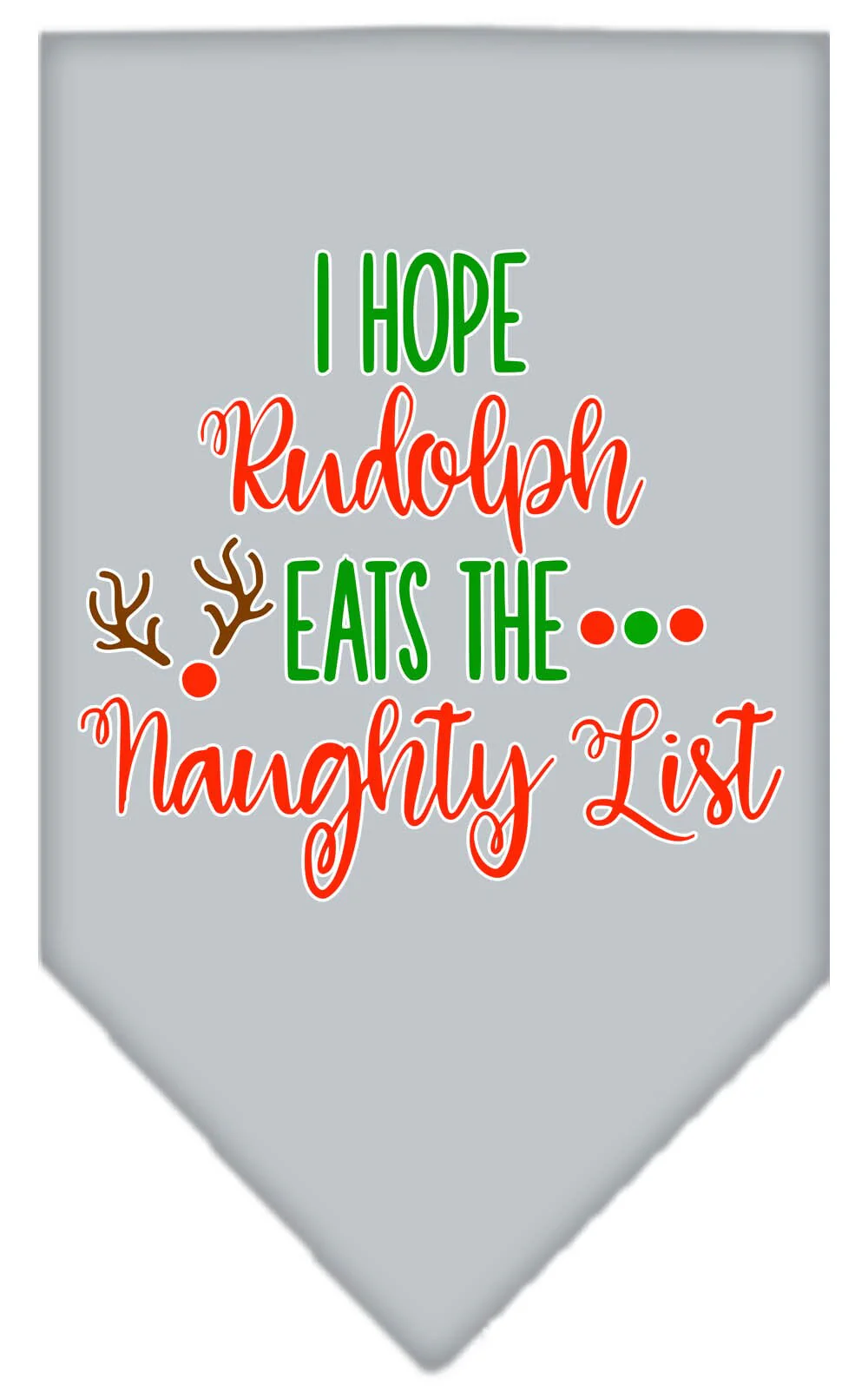 Christmas Pet Bandana "Hope Rudolph Eats The Naughty List" - Image 4