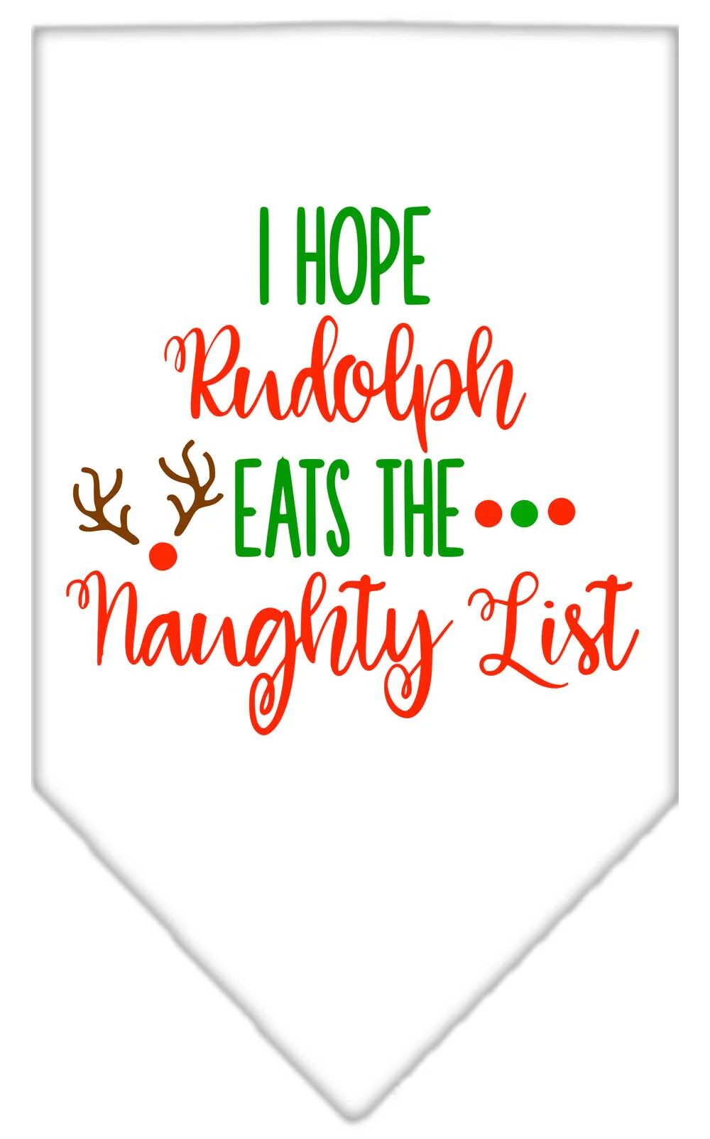 Christmas Pet Bandana "Hope Rudolph Eats The Naughty List" - Image 7
