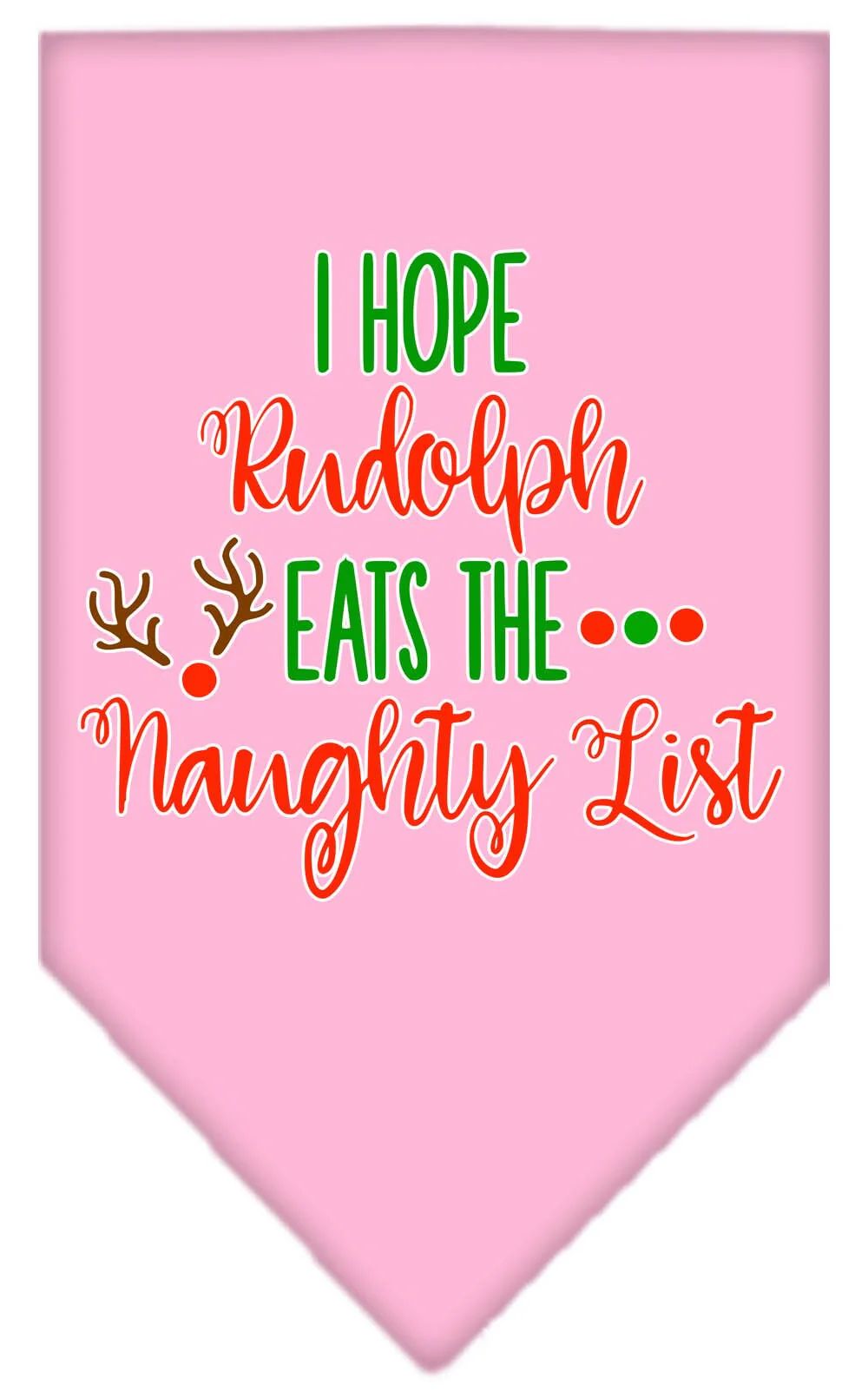 Christmas Pet Bandana "Hope Rudolph Eats The Naughty List" - Image 9