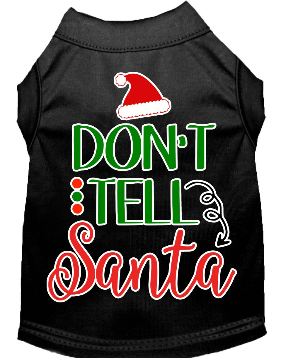 Christmas Pet Dog & Cat Shirt Screen Printed, "Don't Tell Santa" - Image 3