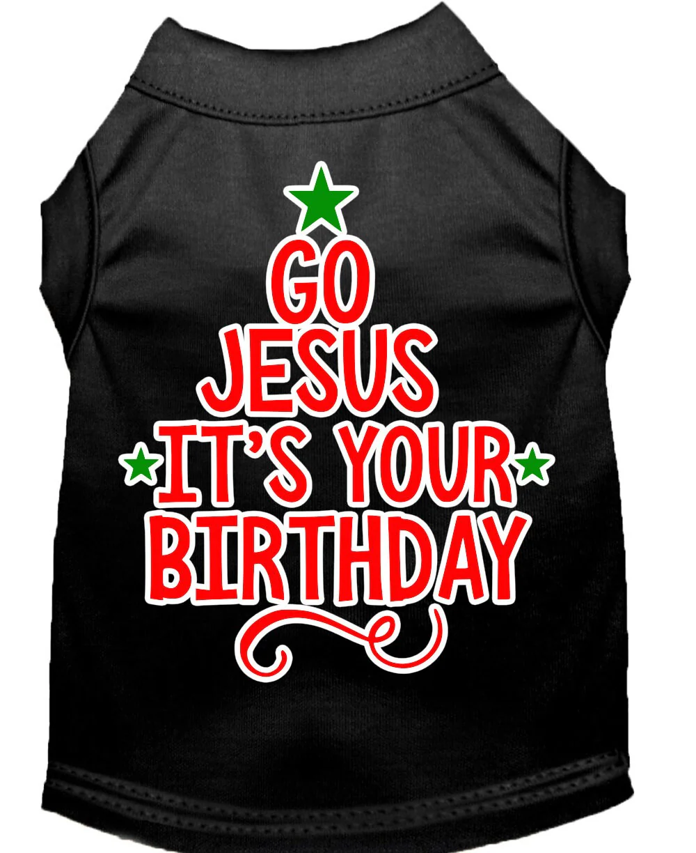 Christmas Pet Dog & Cat Shirt Screen Printed, "Go Jesus, It's Your Birthday" - Image 3