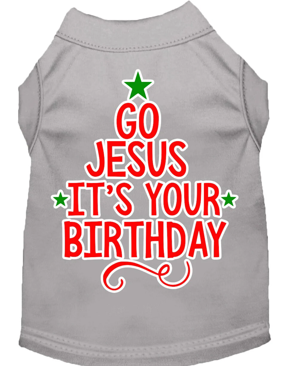 Christmas Pet Dog & Cat Shirt Screen Printed, "Go Jesus, It's Your Birthday" - Image 5