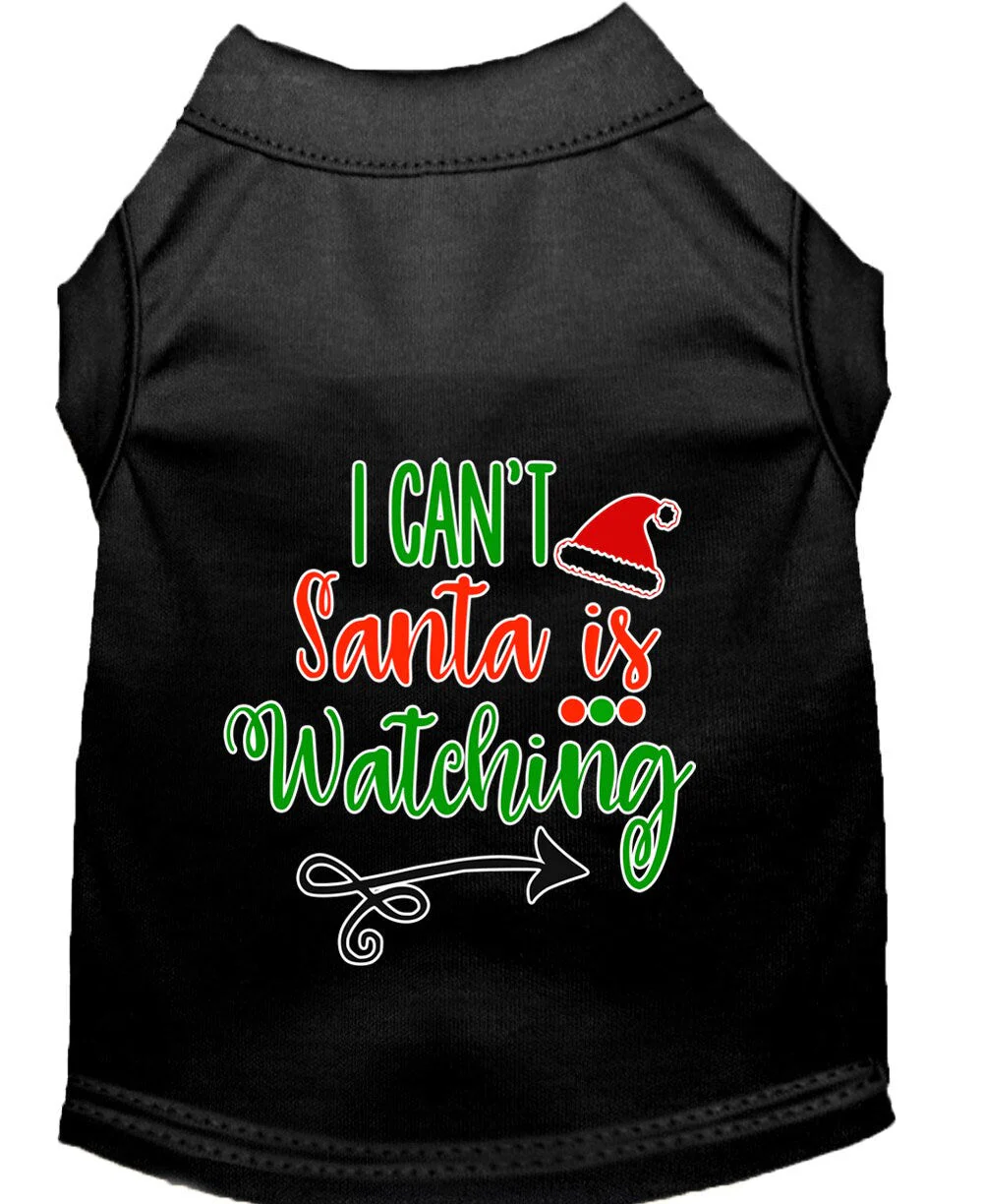 Christmas Pet Dog & Cat Shirt Screen Printed, "I Can't, Santa is Watching" - Image 3
