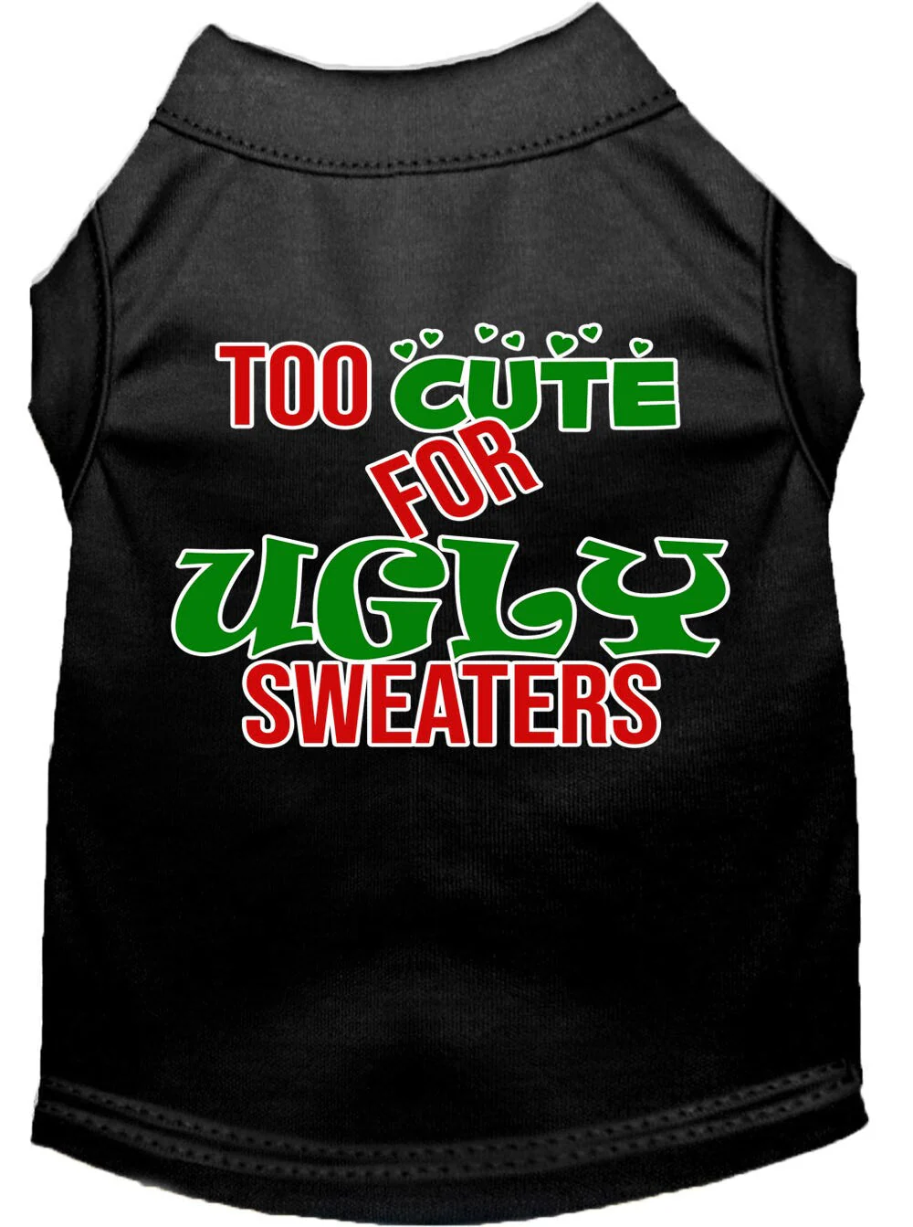 Christmas Pet Dog & Cat Shirt Screen Printed, "Too Cute For Ugly Sweaters" - Image 3