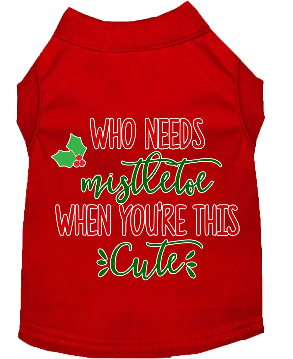 Christmas Pet Dog & Cat Shirt Screen Printed, "Who Needs Mistletoe" - Image 8