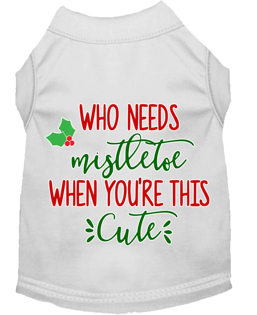 Christmas Pet Dog & Cat Shirt Screen Printed, "Who Needs Mistletoe" - Image 9