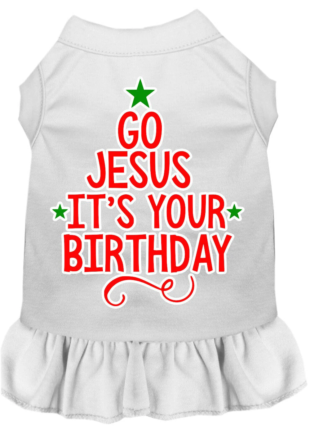 Christmas Pet Dress Screen Printed, "Go Jesus, It's Your Birthday" - Image 6
