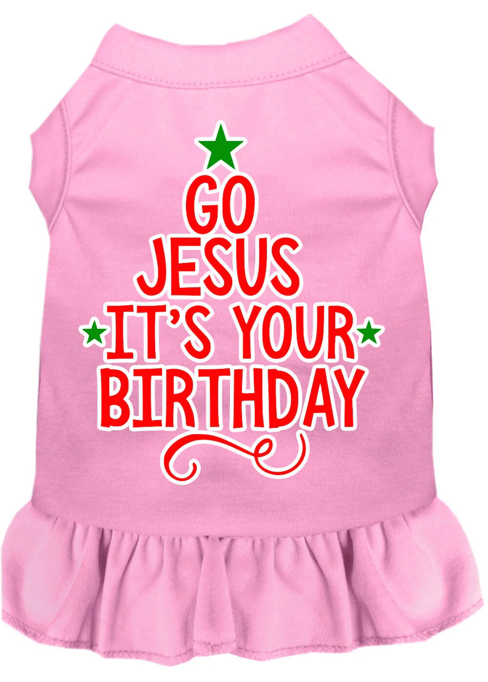 Christmas Pet Dress Screen Printed, "Go Jesus, It's Your Birthday" - Image 9