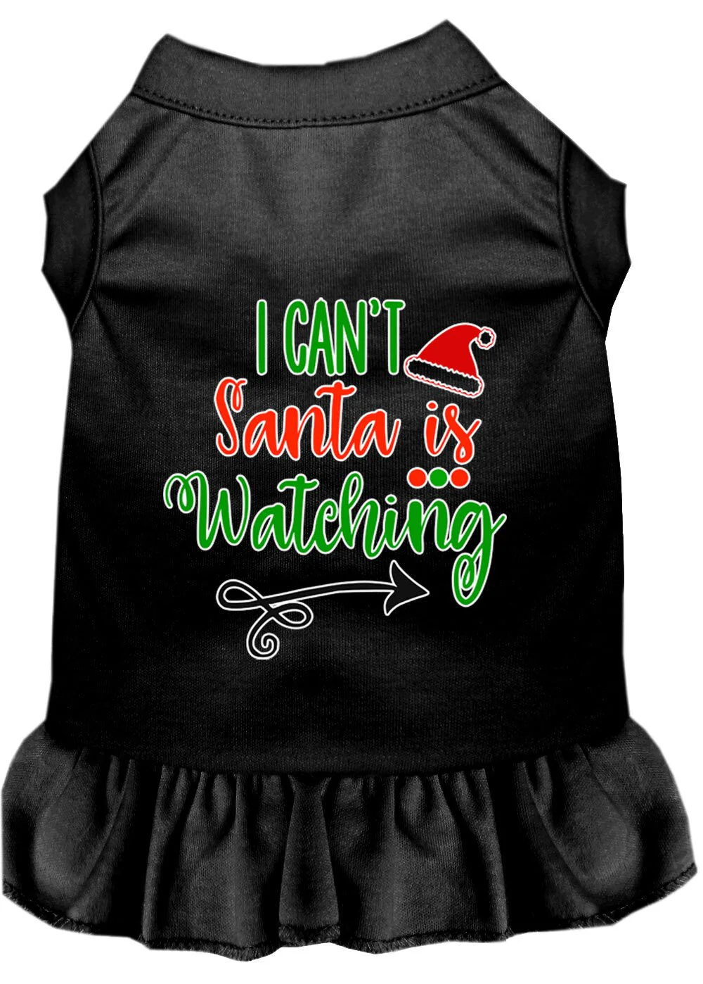 Christmas Pet Dress Screen Printed, "I Can't, Santa Is Watching" - Image 4