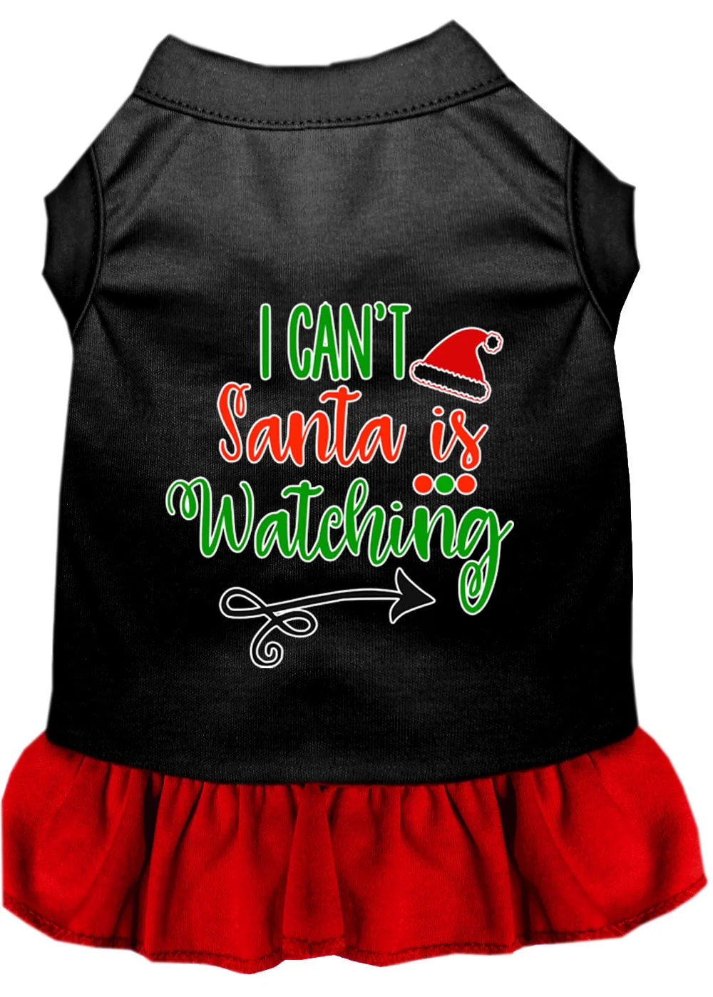Christmas Pet Dress Screen Printed, "I Can't, Santa Is Watching" - Image 5