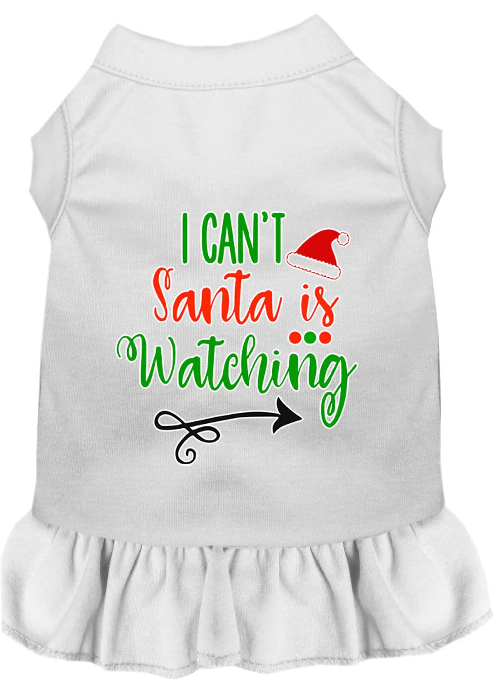 Christmas Pet Dress Screen Printed, "I Can't, Santa Is Watching" - Image 8