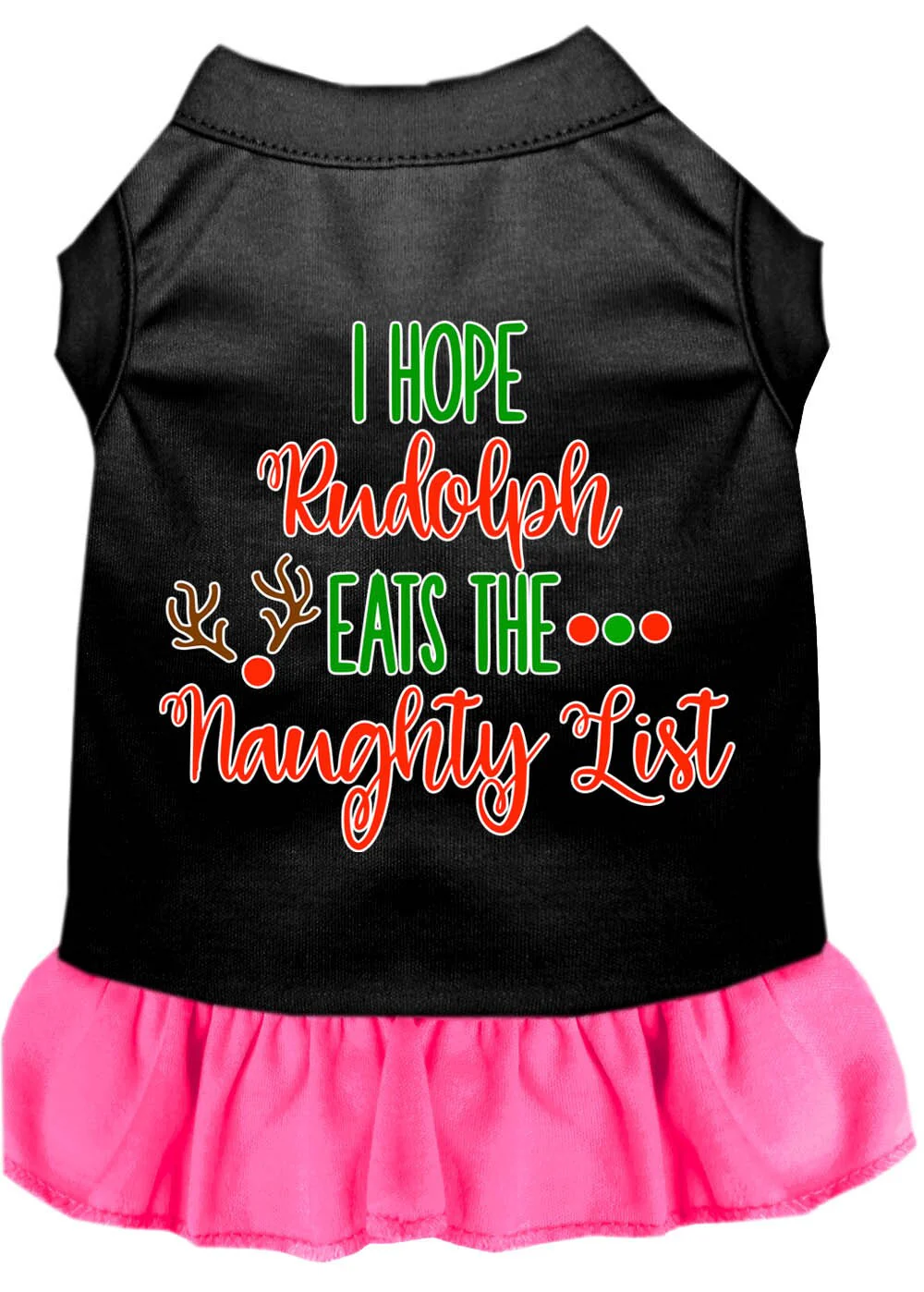 Christmas Pet Dress Screen Printed, "I Hope Rudolph Eats The Naughty List" - Image 3