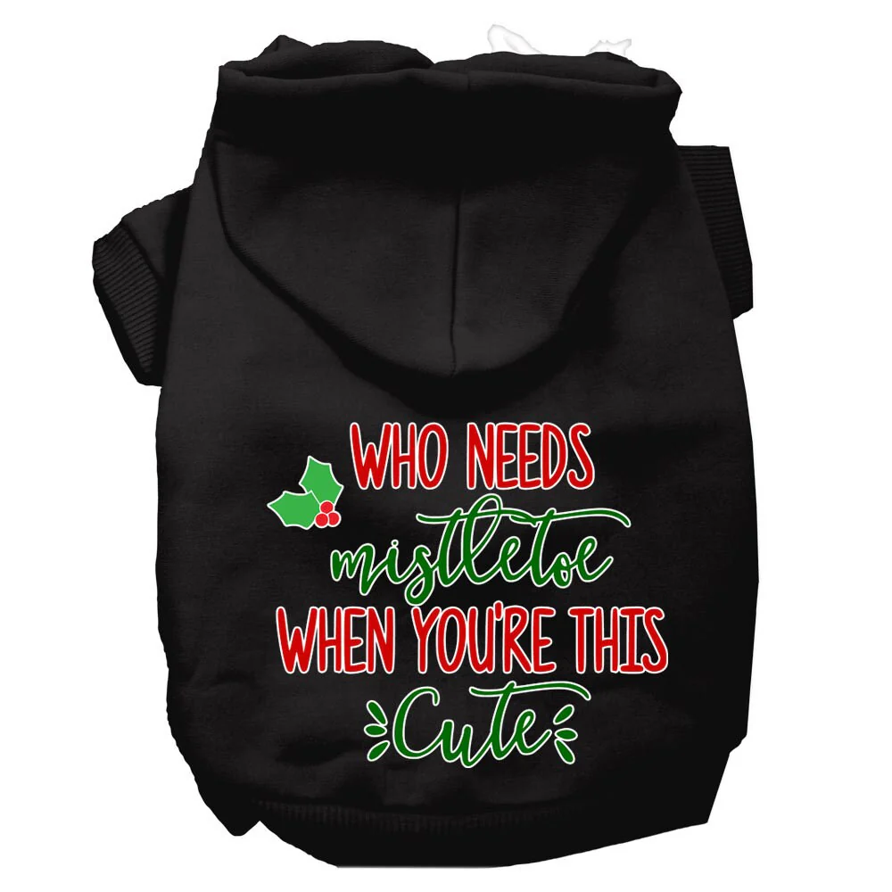 Christmas Pet Hoodie Screen Printed, "Who Needs Mistletoe When You're This Cute" - Image 3