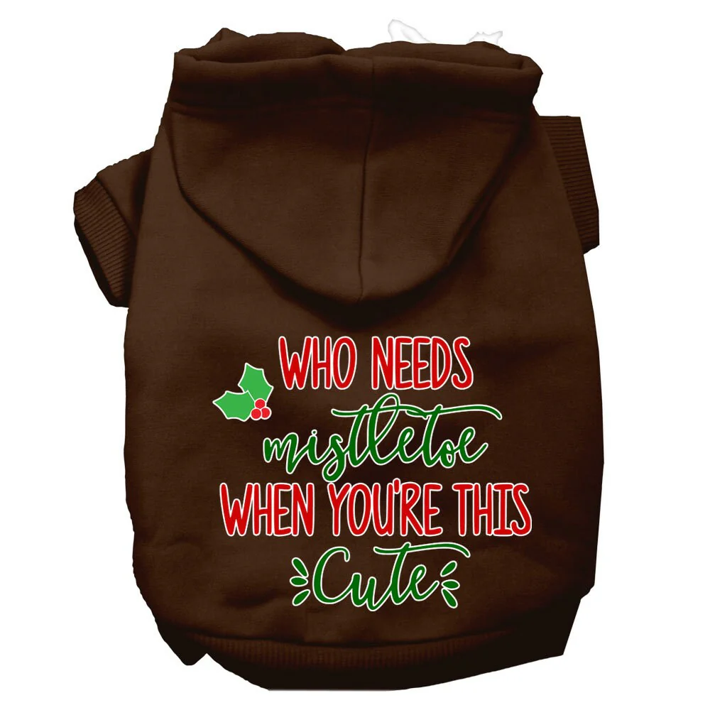 Christmas Pet Hoodie Screen Printed, "Who Needs Mistletoe When You're This Cute" - Image 4