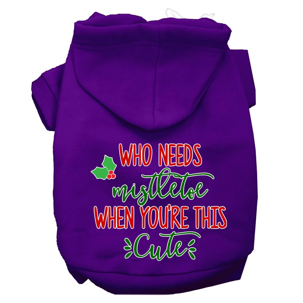 Christmas Pet Hoodie Screen Printed, "Who Needs Mistletoe When You're This Cute" - Image 7