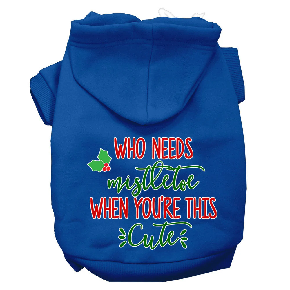 Christmas Pet Hoodie Screen Printed, "Who Needs Mistletoe When You're This Cute" - Image 9