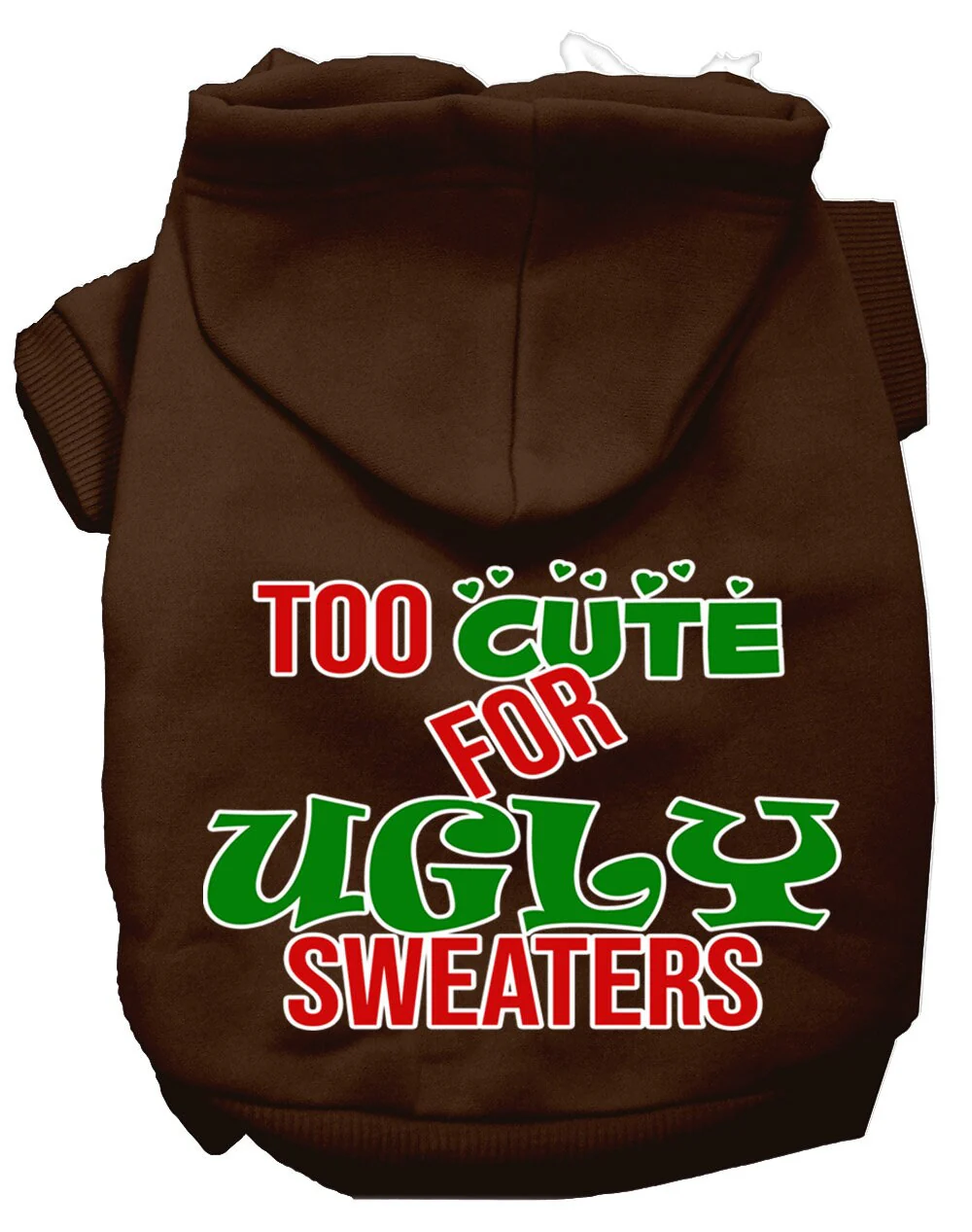 Christmas Pet Hoodie "Too Cute For Ugly Sweaters" - Image 3