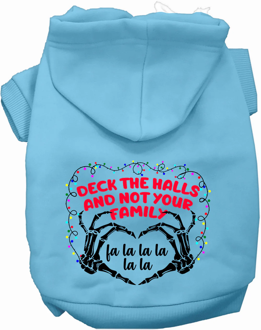 Deck the Halls, Not Your Family Christmas Pet Hoodie - Image 3