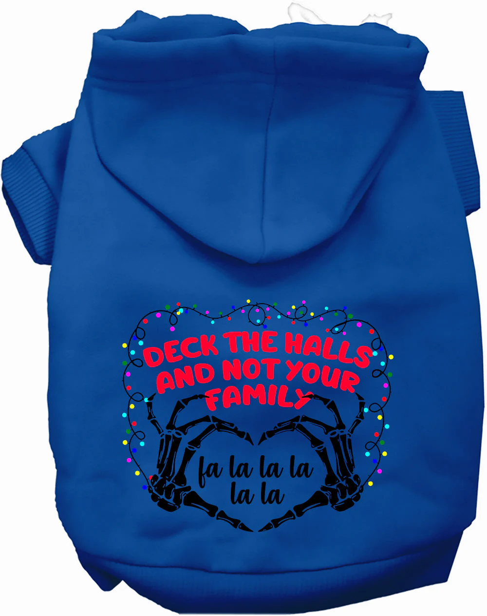 Deck the Halls, Not Your Family Christmas Pet Hoodie - Image 4