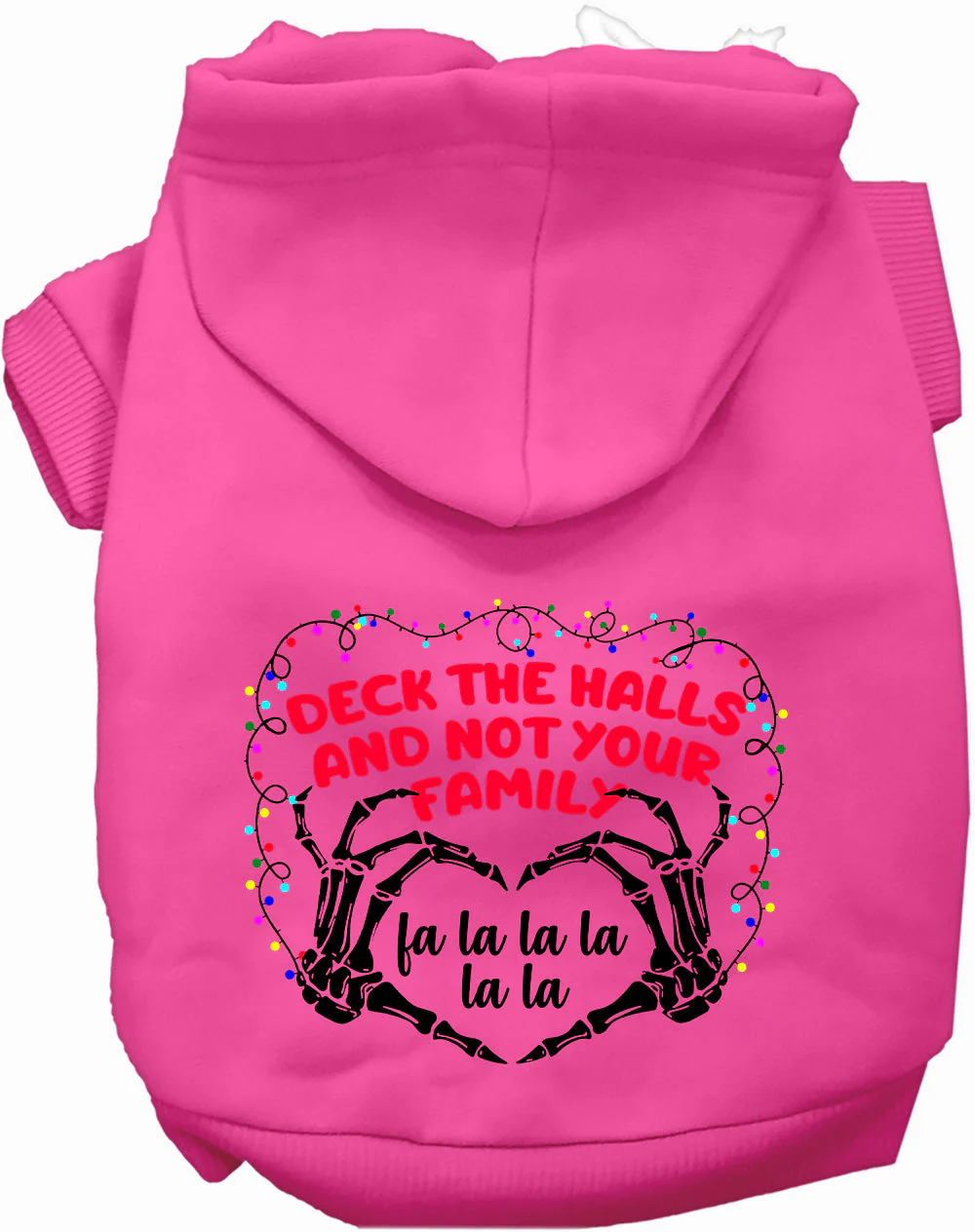 Deck the Halls, Not Your Family Christmas Pet Hoodie - Image 5